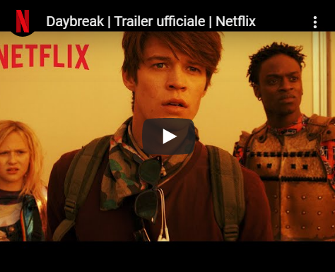 Daybreak – Trailer ufficiale della serie Netflix