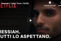 Messiah | Trailer finale della nuova serie Netflix