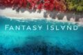 Fantasy Island - Promo ufficiali