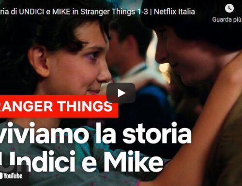 Stranger Things – La storia di Undici e Mike nella prime stagioni – Recap