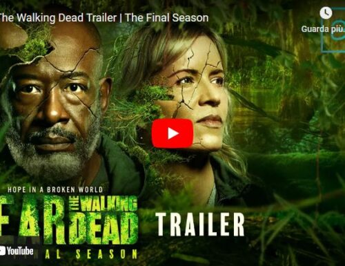 Fear the Walking Dead 8 – Trailer ufficiale dell’ultima stagione