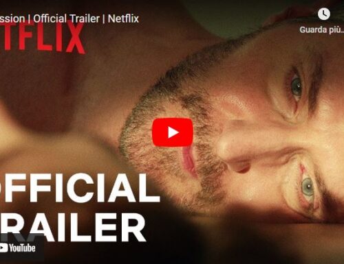 Ossessione – Trailer della nuova serie di Netflix